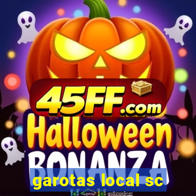 garotas local sc